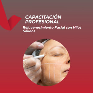 <strong>Rejuvenecimiento Facial con Hilos Sólidos</strong>