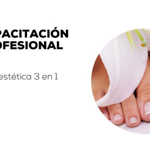 PODOESTÉTICA 3 EN 1.