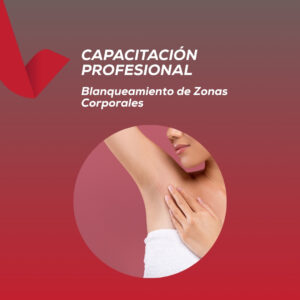 Blanqueamiento de zonas corporales: cavado, bozo y axilas